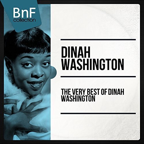Dinah Washington - The Very Best of Dinah Washington (The 50 best tracks of the jazz diva) (2014) Hi Res
