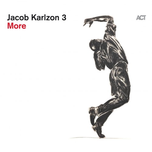 Jacob Karlzon 3 - More (2012/2014) [Hi-Res]
