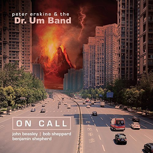 Peter Erskine & The Dr. Um Band - On Call (2018) FLAC