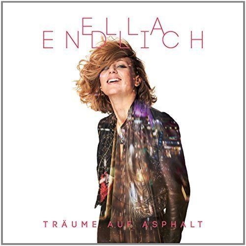 Ella Endlich - Träume auf Asphalt (2016)