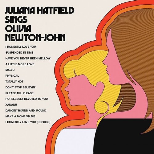 Juliana Hatfield - Juliana Hatfield Sings Olivia Newton-John (2018) [Vinyl]