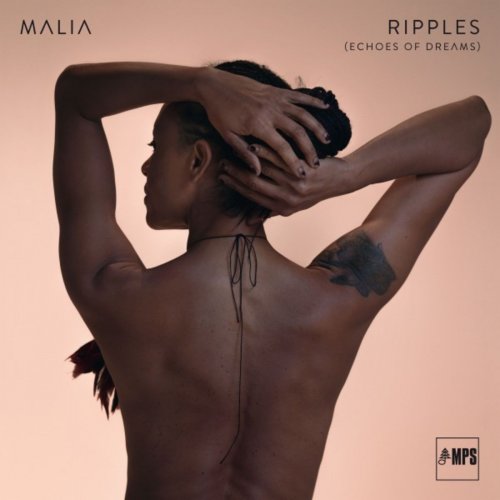 Malia - Ripples (Echoes of Dreams) (2018) [Hi-Res]