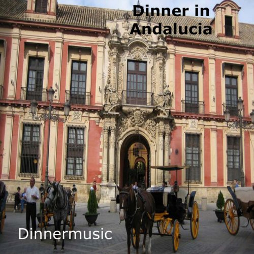 VA - Dinner In Andalucia (2007)