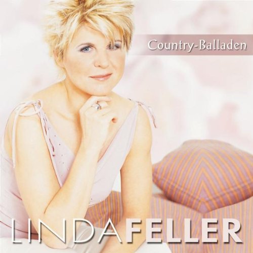 Linda Feller - Country Baladen und mehr (2005)