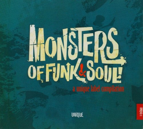 VA - Monsters Of Funk & Soul (A Unique Label Compilation) (2010) Lossless