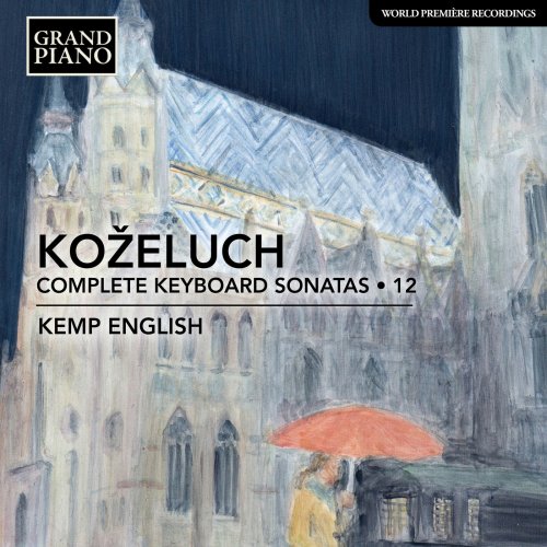 Kemp English - Koželuch: Complete Keyboard Sonatas, Vol. 12 (2018) [Hi-Res]