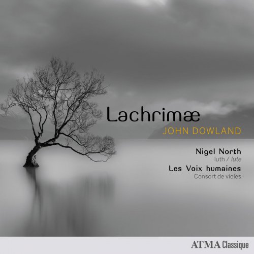 Les Voix Humaines, Nigel North - Dowland: Lachrimae (2018)