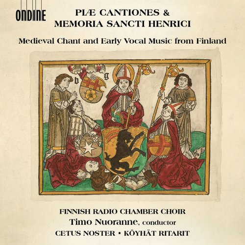 Finnish Radio Chamber Choir - Piæ cantiones & Memoria sancti henrici: Medieval Chant and Early Vocal Music from Finland (2018)