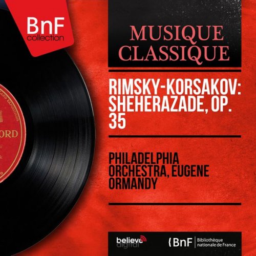 Philadelphia Orchestra & Eugene Ormandy - Rimsky-Korsakov: Sheherazade, Op. 35 (2013) [Hi-Res]