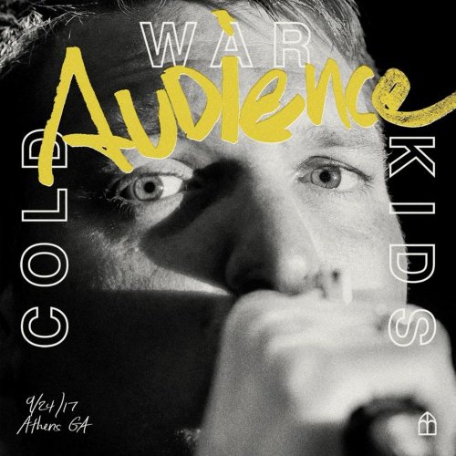 Cold War Kids - Audience (Live) (2018) [Hi-Res]