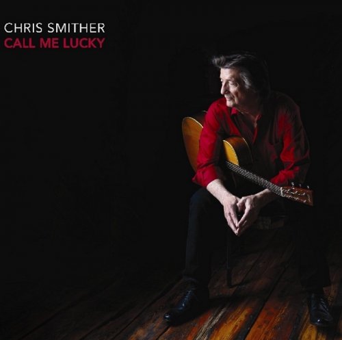 Chris Smither - Call Me Lucky (2018) CD-Rip
