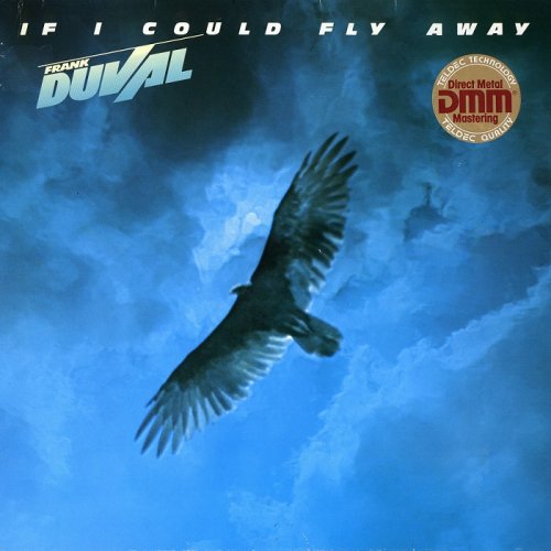 Frank Duval - If I Could Fly Away [LP] (1983)