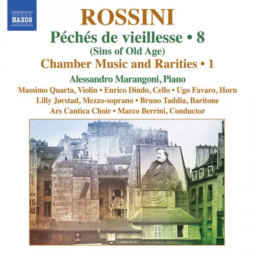 Alessandro Marangoni - Rossini: Péchés de vieillesse — Chamber Music & Rarities (2018) [Hi-Res]
