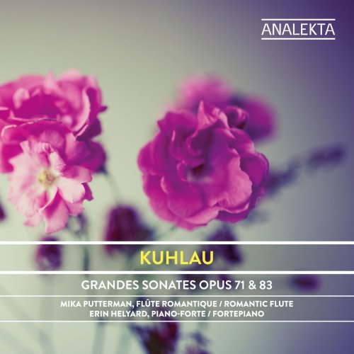 Mika Putterman & Erin Helyard - Kuhlau: Grandes Sonates, Op. 71 & 83 (2018) [Hi-Res]