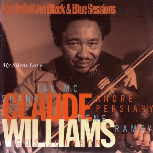 Claude "Fiddler" Williams - My Silent Love Album (2002)