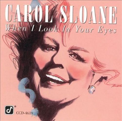 Carol Sloane - When I Look In Your Eyes (1994), 320 Kbps