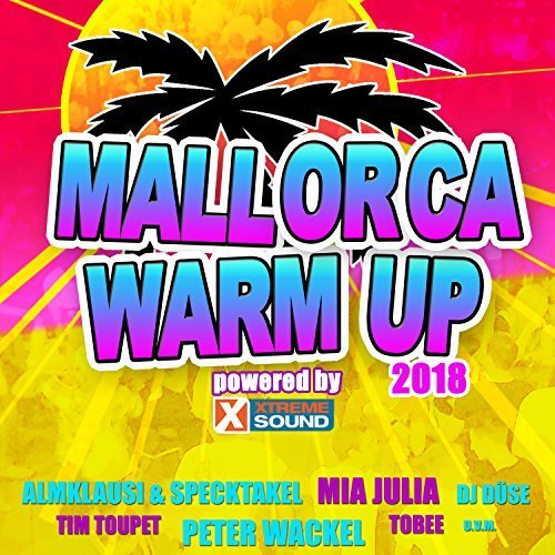 VA - Mallorca Warm up 2018 Powered by Xtreme Sound (2018)