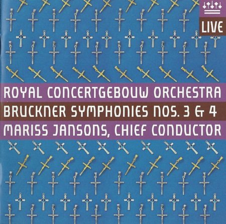 Mariss Jansons, Royal Concertgebouw Orchestra - Bruckner: Symphonies Nos. 3 & 4 (2009) [SACD]