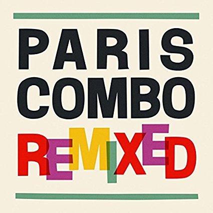 Paris Combo - Remixed (2018)
