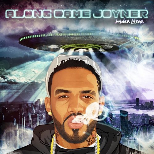 Joyner Lucas - Along Came Joyner (2015) flac