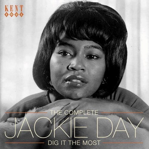 Jackie Day - Dig It The Most: The Complete Jackie Day (2011)