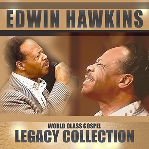 Edwin Hawkins - World Class Gospel: Legacy Collection (2018)