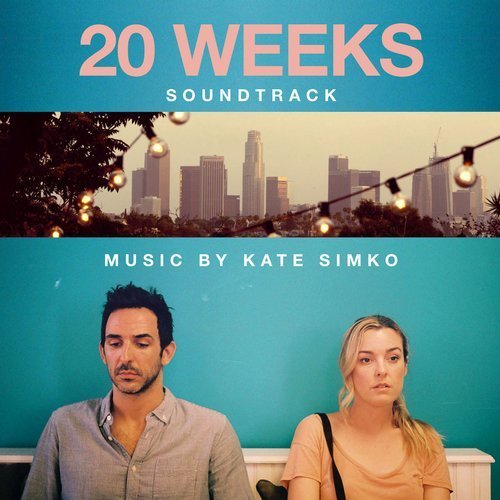 Kate Simko - 20 Weeks Soundtrack (2018)