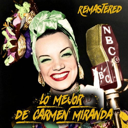 Carmen Miranda: Lo mejor de Carmen Miranda (Remastered) (2018)