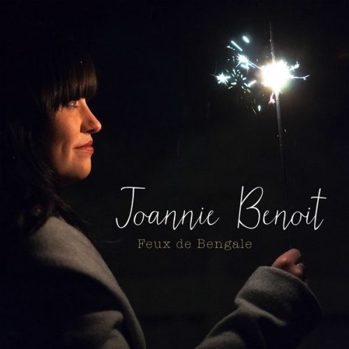 Joannie Benoit - Feux de bengale (2018)