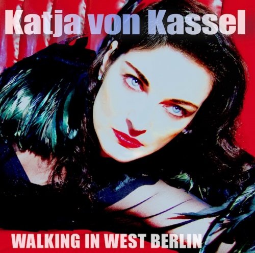 Katja Von Kassel - Walking In West Berlin (2018) EP