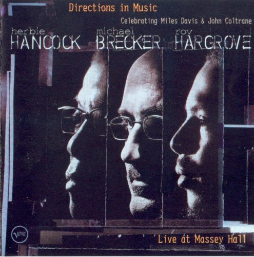 Herbie Hancock, Michael Brecker, Roy Hargrove - Directions In Music (2002),320 Kbps
