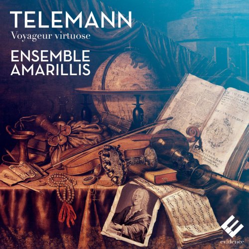 Ensemble Amarillis - Telemann: Voyageur virtuose (2017) [Hi-Res]