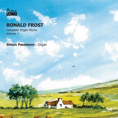 Simon Passmore - Frost: Complete Organ Works, Vol. 1 (2018)