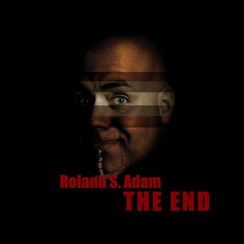 Roland S. Adam - The End (2018)