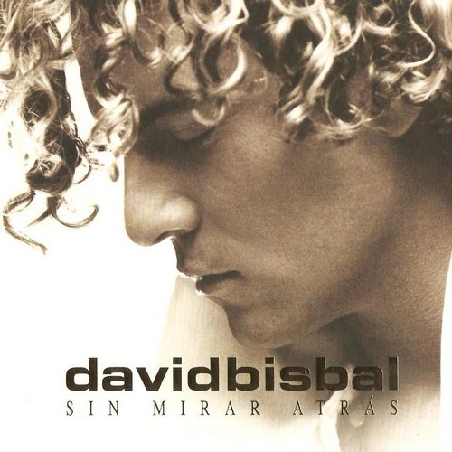 David Bisbal - Sin mirar atrás (2CD) (2009)