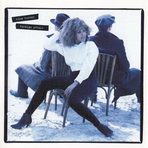 Tina Turner - Foreign Affair (1989) CD-Rip