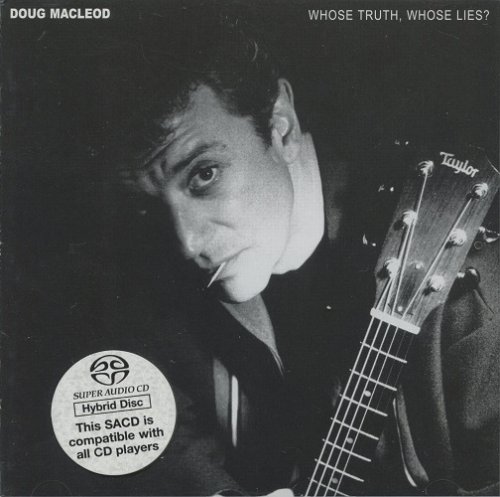 Doug MacLeod - Whose Truth, Whose Lies? (2000) [SACD]