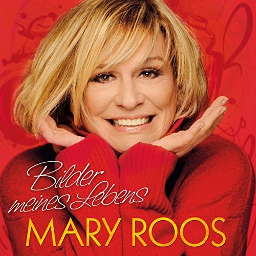 Mary Roos - Bilder Meines Lebens (2015)