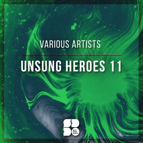 Various Artists - Unsung Heroes 11 (2018) FLAC