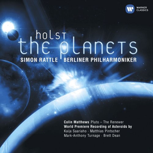 Berlin Philharmonic, Rundfunkchor Berlin & Sir Simon Rattle - Holst: The Planets (2006) [Hi-Res]