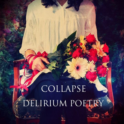 Collapse - Delirium Poetry (2018)