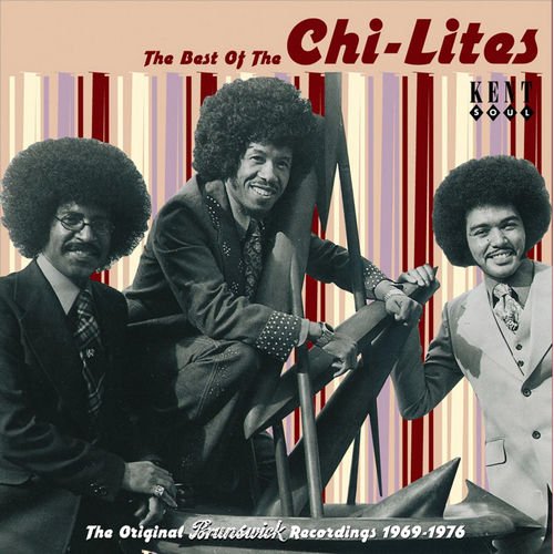 The Chi-Lites - The Best of The Chi-Lites: The Original Brunswick Recordings 1969-1976 (2004)