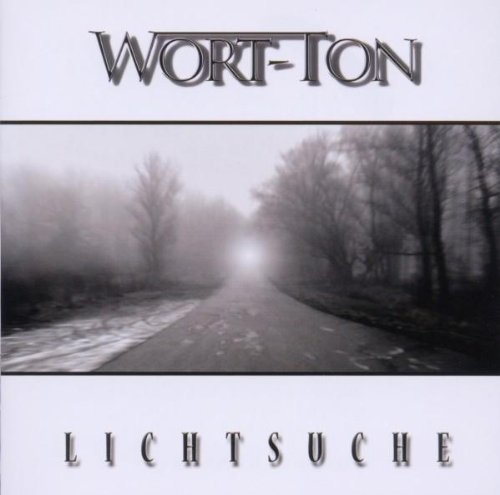 Wort-Ton - Lichtsuche (2011)