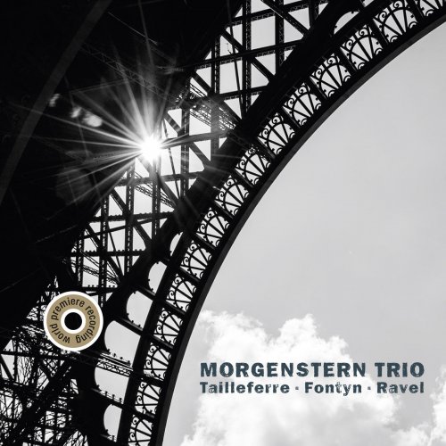 Morgenstern Trio - Morgenstern Trio: Tailleferre, Fontyn & Ravel (2015) [Hi-Res]
