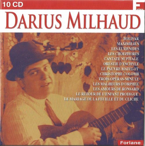 Darius Milhaud - Selected Works and Operas (2015)