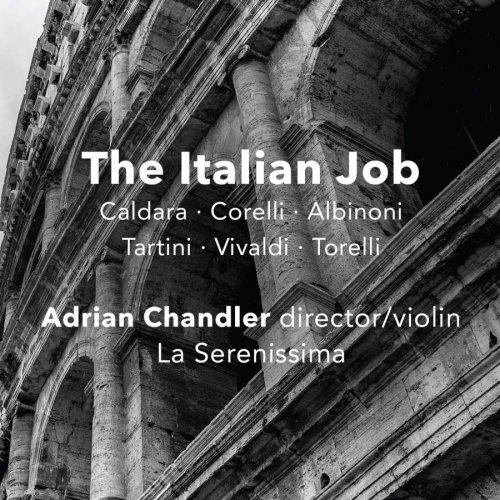 Adrian Chandler & La Serenissima - The Italian Job (2017) CD Rip
