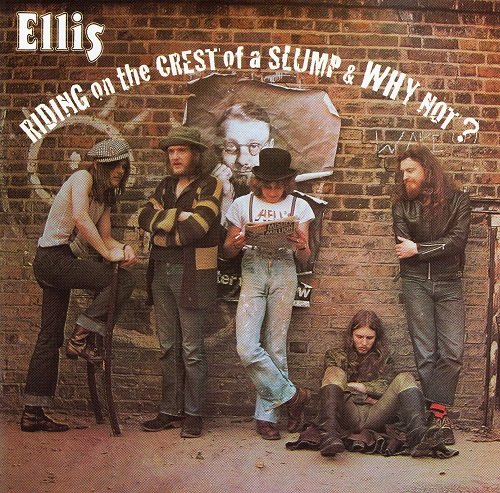 Ellis - Riding on the Crest of a Slump / Why Not? (Reissue) (1972-73/2006)