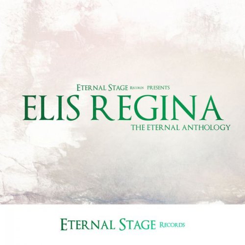 Elis Regina - The Eternal Anthology (2016)