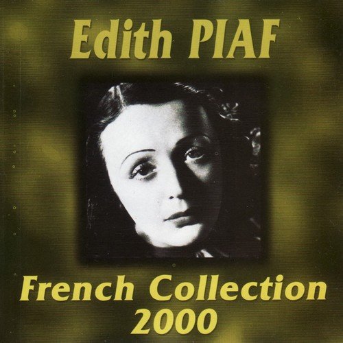 Edith Piaf - French Collection (2000)