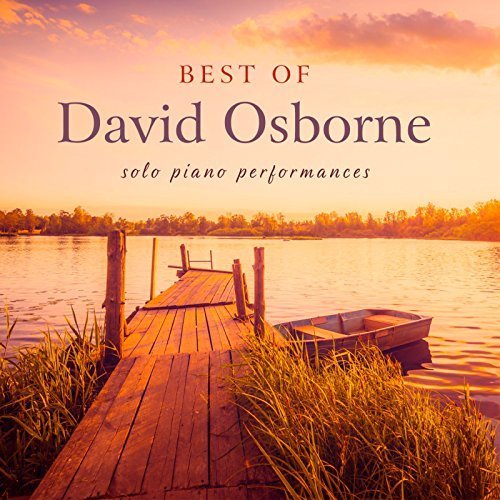 David Osborne - Best of David Osborne: Solo Piano Performances (2018)